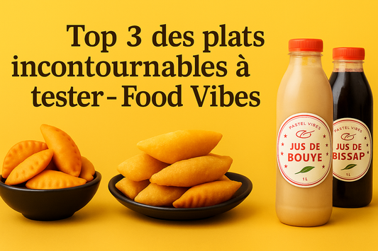 Top 3 des plats incontournables à tester sur Food Vibes